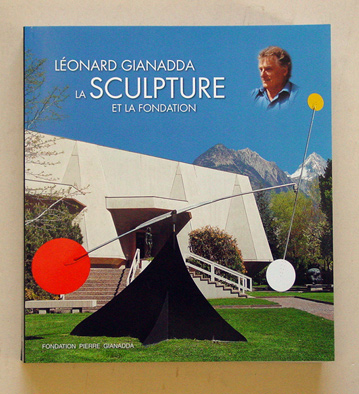Léonard Gianadda - la sculpture et la fondation