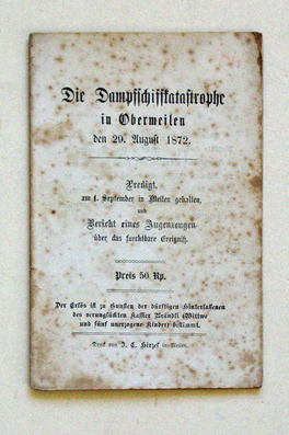 Die Dampfschiffkatastrophe in Obermeilen den 29. August 1872. 