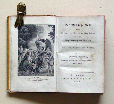Das Brautgeschenk oder Briefe einer Mutter an ihre Tochter über die Bestimmung des Weibes als Hausfrau, Gattin und Mutter