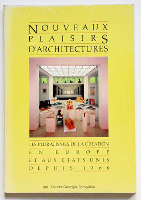 Nouveaux plaisirs d’architectures