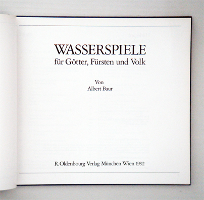 Wasserspiele für Götter, Fürsten und Volk