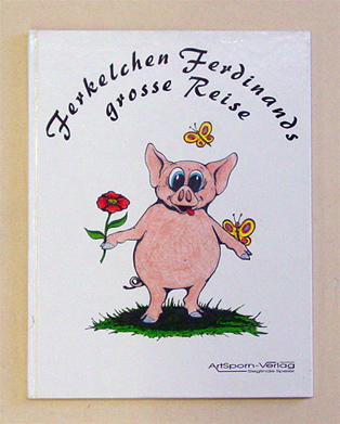 Ferkelchen Ferdinands grosse Reise