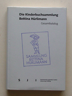 Die Kinderbuchsammlung Bettina Hürlimann