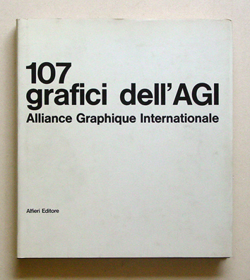 107 grafici dell’ AGI - Alliance Graphique Internationale