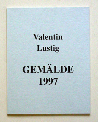 Valentin Lustig - Gemälde 1997