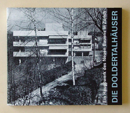 Die Doldertalhäuser, 1932-1936