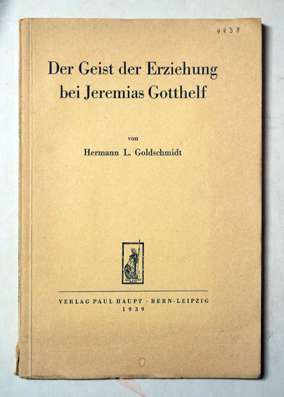 Der Geist der Erziehung bei Jeremias Gotthelf