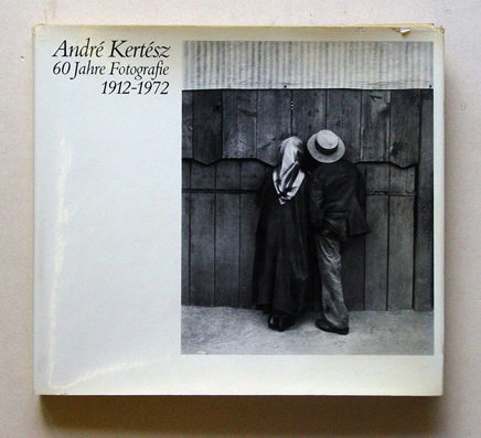 André Kertész - 60 Jahre Fotografie