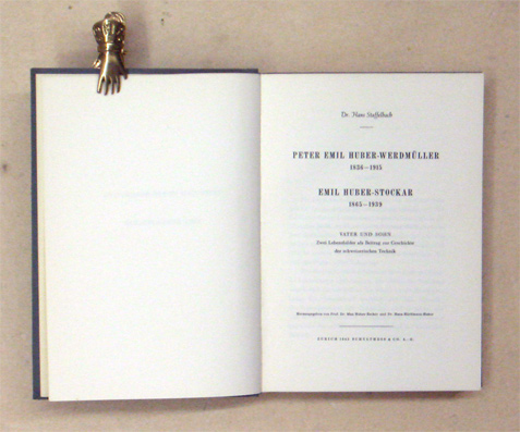 Peter Emil Huber-Werdmüller, 1836-1915 - Emil Huber-Stockar, 1865-1939