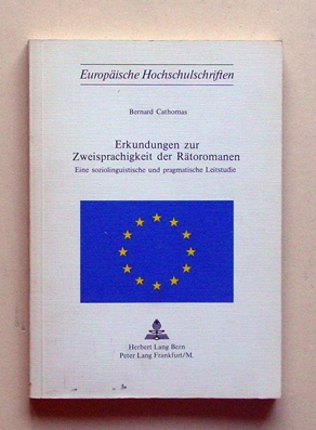 Erkundigungen zur Zwiesprachigkeit der Rätoromanen