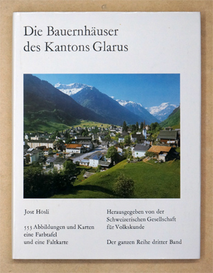 Die Bauernhäuser des Kantons Glarus