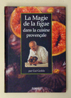 La magie da la figue dans la cuisine provençale