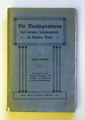 Die Dreissigerwirren des vorigen Jahrhunderts im Kanton Basel