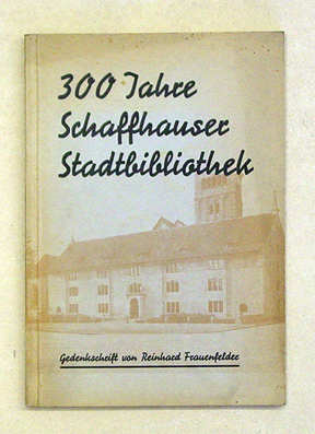Geschichte der Stadtbibliothek Schaffhausen