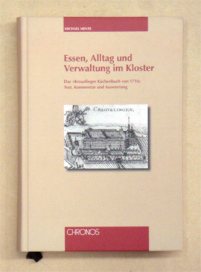 Essen, Alltag und Verwaltung im Kloster