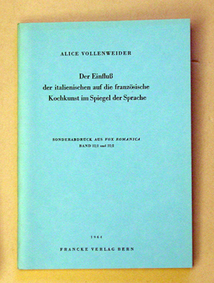 Der Einfluss der italienischen auf die französische Kochkunst im Spiegel der Sprache