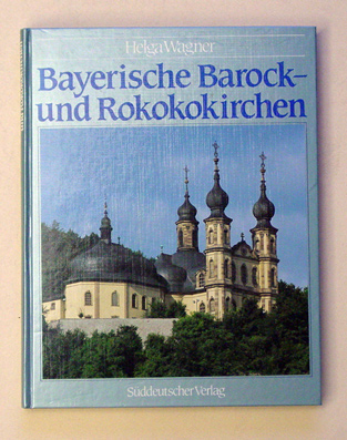Bayerische Barock- und Rokokokirchen