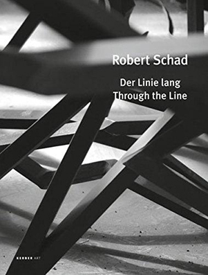 Robert Schad - Der Linie lang - Through the line
