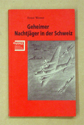Geheimer Nachtjäger in der Schweiz