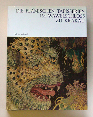 Die flämischen Tapisserien im Wawelschloss zu Krakau