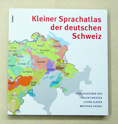 Kleiner Sprachatlas der deutschen Schweiz
