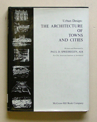 Urban design: The architeture of town and cities