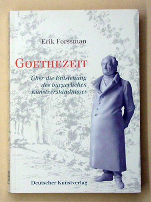 Goethezeit - Über die Entstehung des bürgerlichen Kunstverständnisses