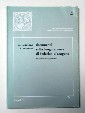 Documenti sulla luogotenenza di Federico d’Aragona