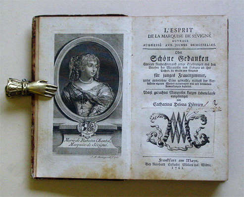 L' Esprit De La Marquise De Sévigné, Ouvrage Addressé Aux Jeunes Demoiselles. Oder Schöne Gedanken Curieuse Nachrichten und artige Erzehlungen aus den Briefen der Marquisin von Sevigne an ihre Tochter, die Gräfin von Grignan : für junges Frauenzimmer, unt