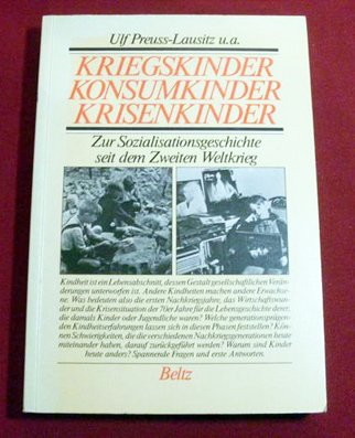 Kriegskinder, Konsumkinder, Krisenkinder