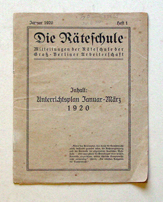 Die Räteschule - Mitteilungen der Räteschule der Gross-Berliner Arbeiterschaft