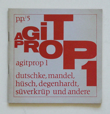 Agitprop 1 - Dutschke, Mandel, Hüsch, Degenhardt, Süverkrüp und andere