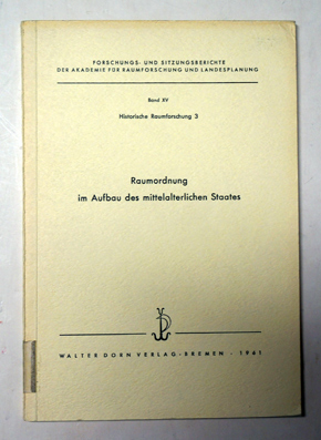 Raumordnung im Aufbau des mittelalterlichen Staates