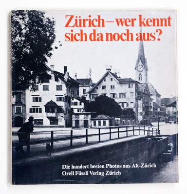 Zürich - wer kennt sich da noch aus