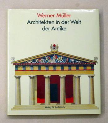 Architekten in der Welt der Antike