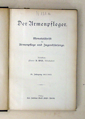 Der Armenpfleger : Monatsschrift für Armenpflege und Jugendfürsorge enthaltend die Entscheide aus dem Gebiete des Fürsorge- und Sozialversicherungswesens : offizielles Organ der Schweizerischen Armenpfleger-Konferenz