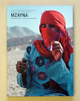 Mzayna - Beduinen im Sinai - von alten und neuen Tagen