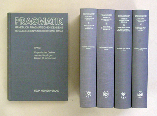 Pragmatik. Handbuch pragmatischen Denkens. Pragmatics - Handbook of pragmatic Thought. (5 Bde., compl.)