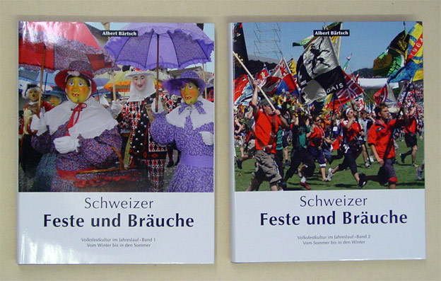 Schweizer Feste und Bräuche - Volksfestkultur im Jahreslauf (2 Bde., compl.)