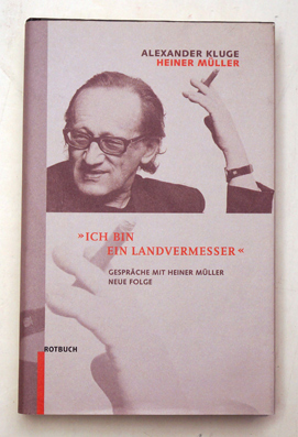 Ich bin ein Landvermesser Gespraeche mit Heiner Mueller ,neue Folge