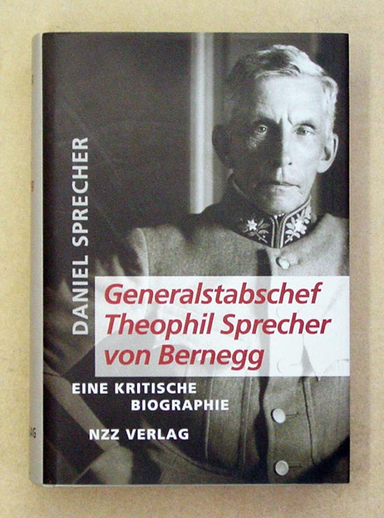Generalstabschef Theophil Sprecher von Bernegg