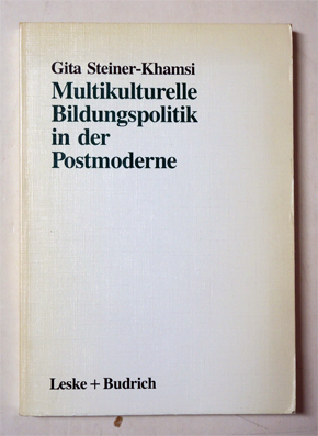Multikulturelle Bildungspolitik in der Postmoderne