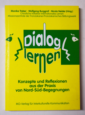 Dialog lernen: Konzepte und Reflexionen aus der Praxis von Nord-Süd-Begegnungen