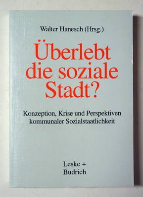 Überlebt die soziale Stadt?