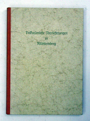Volkstümliche Überlieferungen in Württemberg