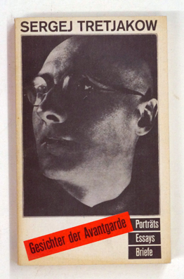 Gesichter der Avantgarde. Porträts - Essays - Briefe