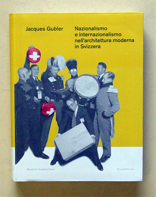 Nazionalismo e internazionalismo nell’architettura moderna in Svizzera