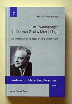 Der Toleranzbegriff im Denken Gustav Menschings: Eine interkulturelle philosophische Orientierung