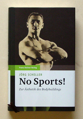 No Sports! - Zur Ästhetik des Bodybuildings