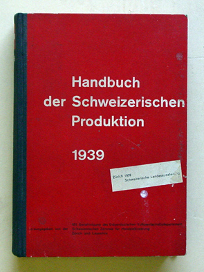 Handbuch der Schweizerischen Produktion 1939.